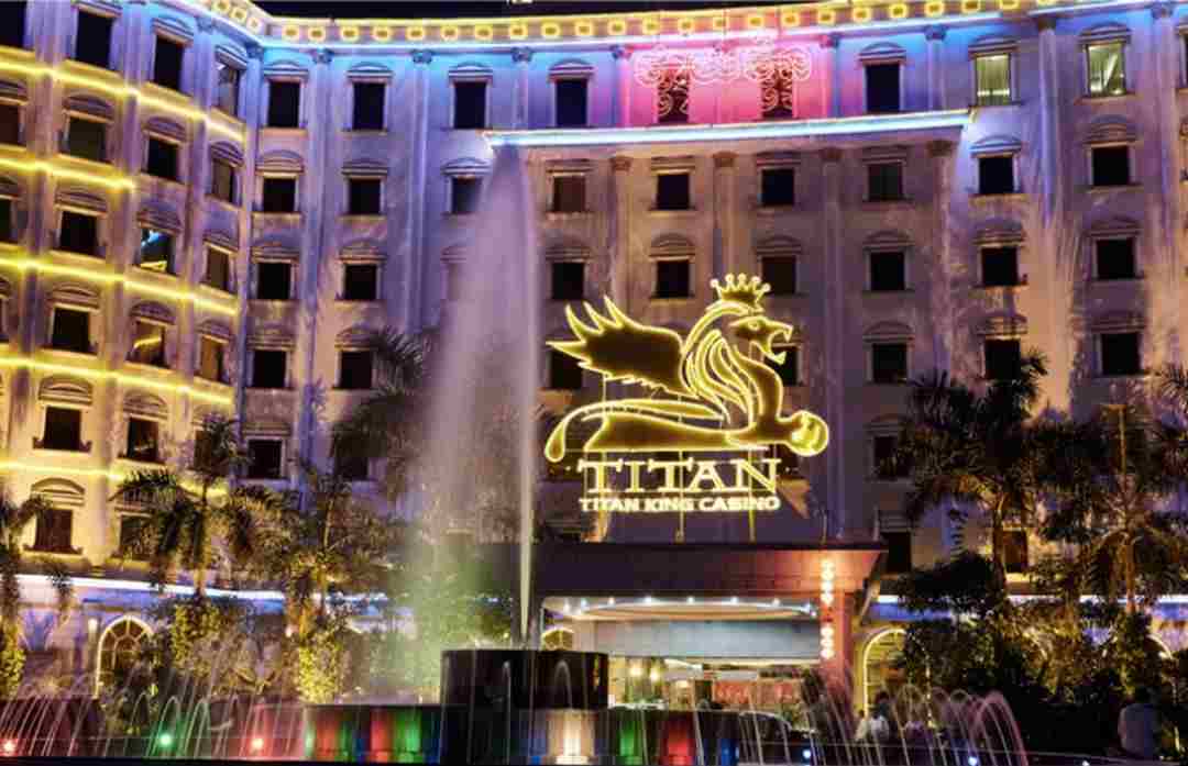 Titan King Resort and Casino hiện đại được anh em yêu thích