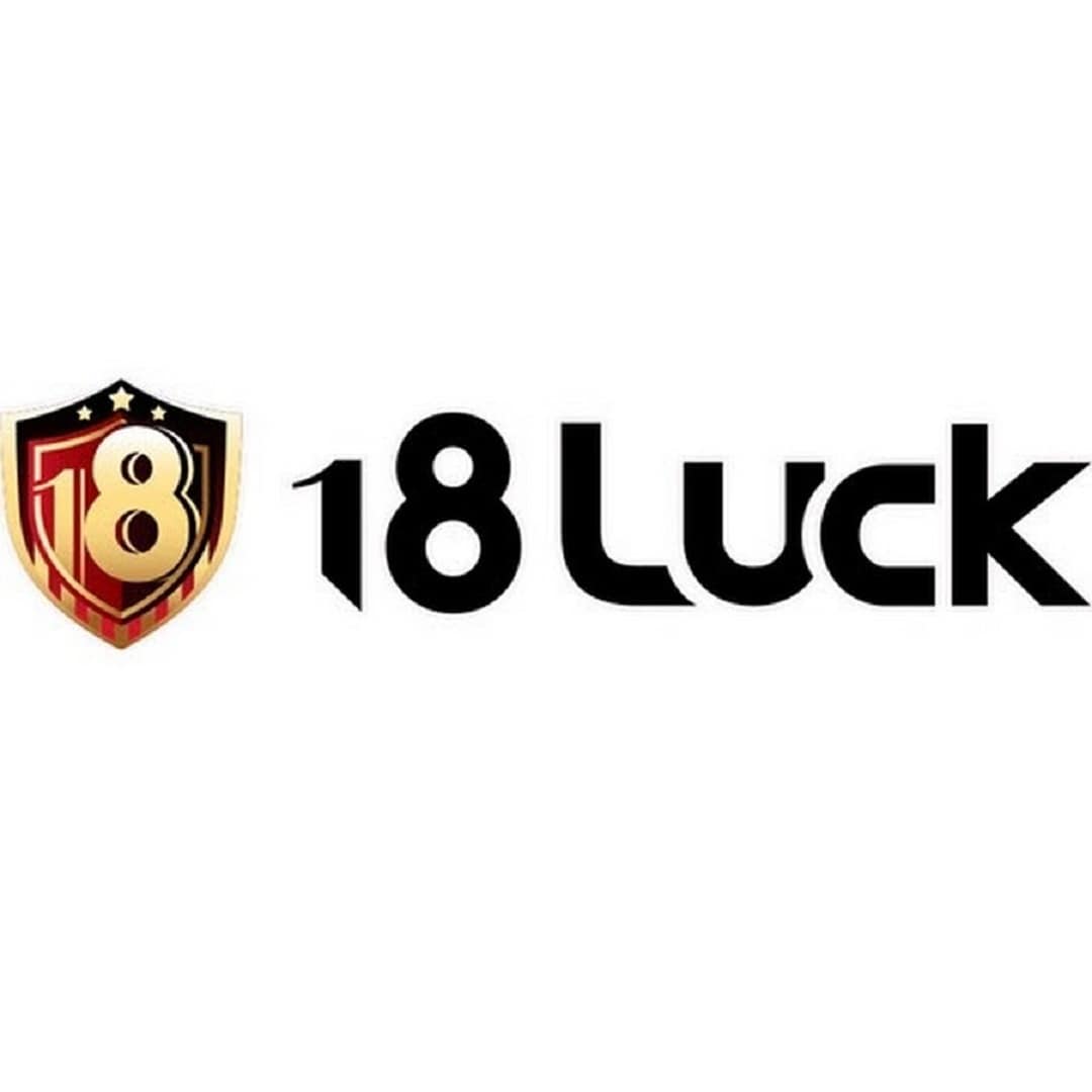 Chương trình ưu đãi của 18Luck tăng hưng phấn 