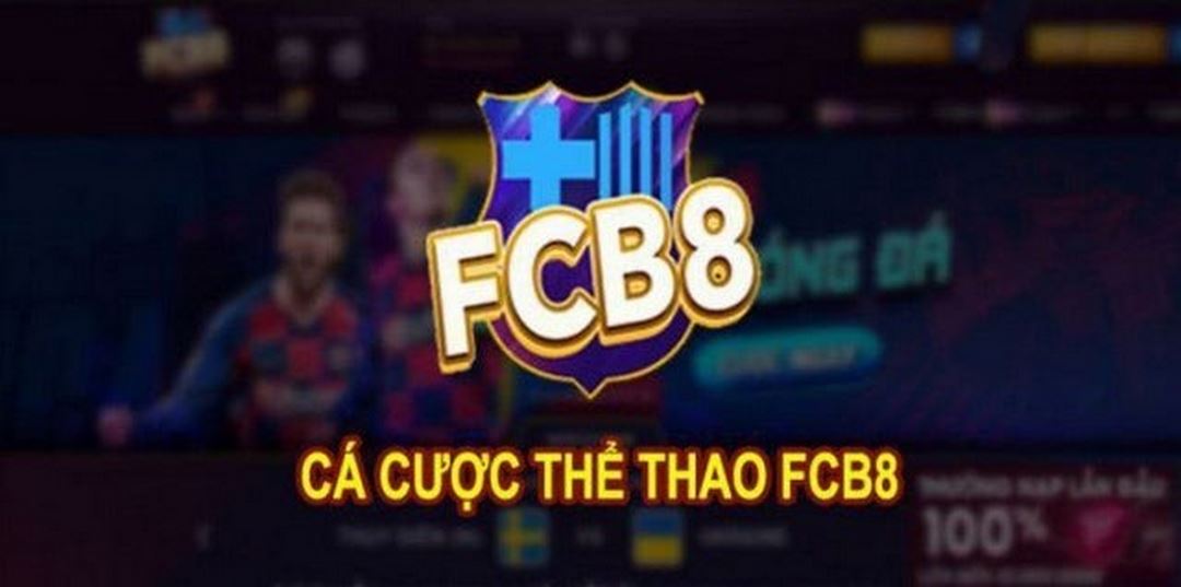 Nhà cái FCB8 xuất phát điểm từ châu Âu